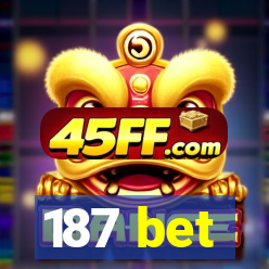 187 bet